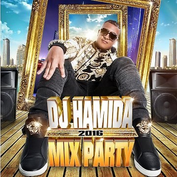 DJ Hamida – Mix Party 2016 Télécharger