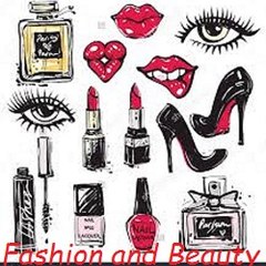 Fashion and Beauty