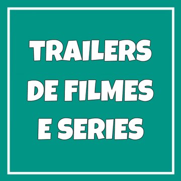 Trailers de Filmes e Series