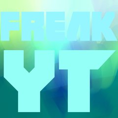 Freak YT