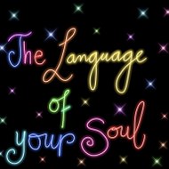 The Language of your Soul