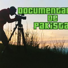 Documentary De Pakistan