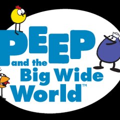 Peep and the Big Wide World