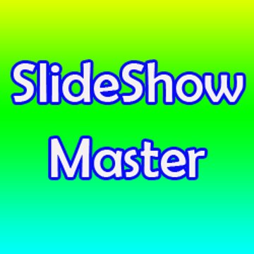 Slideshow Master