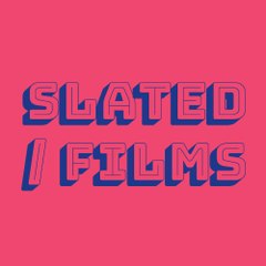 slated films