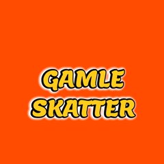 Gamle Skatter