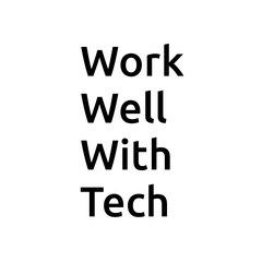 WorkWellWithTech
