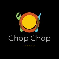 Chop Chop Channel