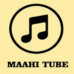 maahi-tube