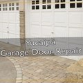 Garage Door Repair Yucaipa CA