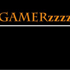 GAMERzzzz