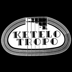 Ketelo Tropo