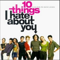 10 Things I Hate About You Series