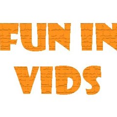 Fun In Vids
