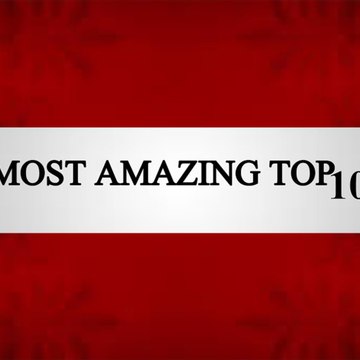 Most Amazing Top 10