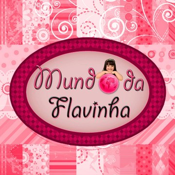 Mundo da Flavinha