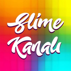 Slime Kanalı