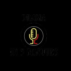DRAMA IN 5 MINUTES