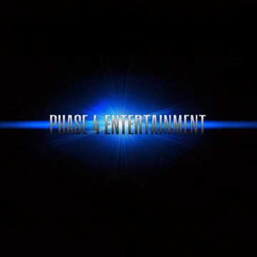 PHASE 4 ENTERTAINMENT