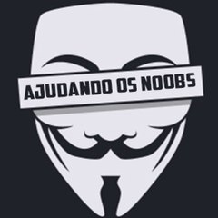 Ajudando os Noobs