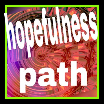 Hopefulness path