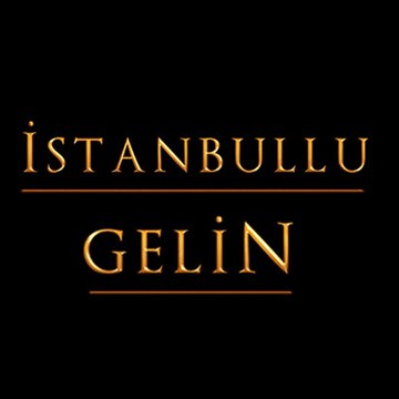 İstanbullu Gelin