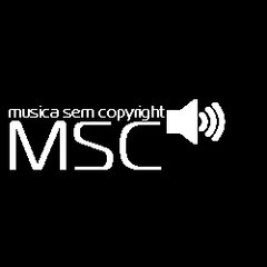 MSC - Música Sem Copyright