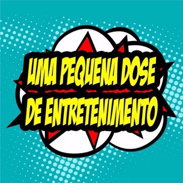 Uma Pequena Dose de Entretenimento