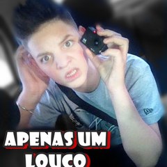 APENAS UM LOUCO