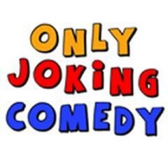 only joking comedy