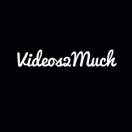 Videos2Much