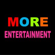 More Entertainment