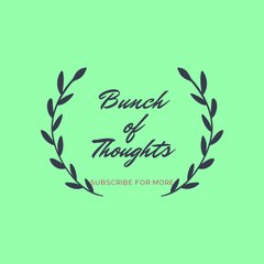 Bunch of Thoughts