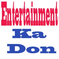 Entertainment Ka Don
