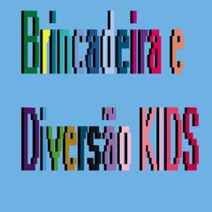 Brincadeira e Diversão KIDS
