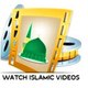 Watch Islamic Videos