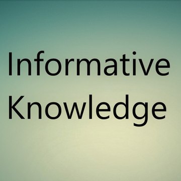 Informative Knowledge
