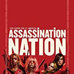 Assassination Nation Full Movie / Online