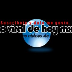 LO VIRAL DE HOY MX