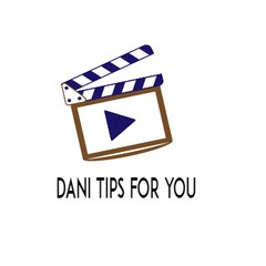 dani tips for you