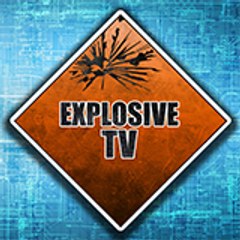 Explosive TV