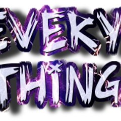 Every thing