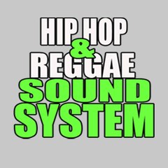 Hip Hop & Reggae SoundSystem
