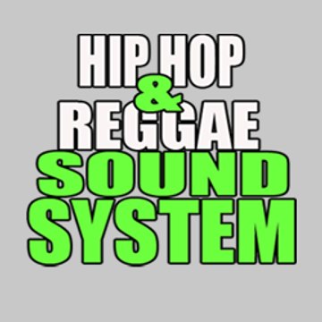 Hip Hop & Reggae SoundSystem