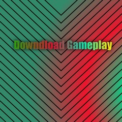 Download Gameplay