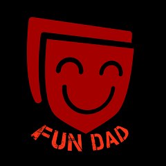 IT'S FUN DAD