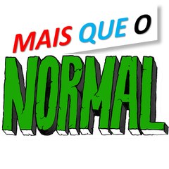 Mais Que o Normal