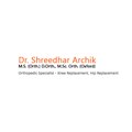 Dr. Shreedhar Archik Orthopaedic Clinic