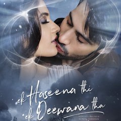 Ek Haseena Thi Ek Deewana Tha Full Movie