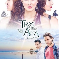 Tres Veces Ana